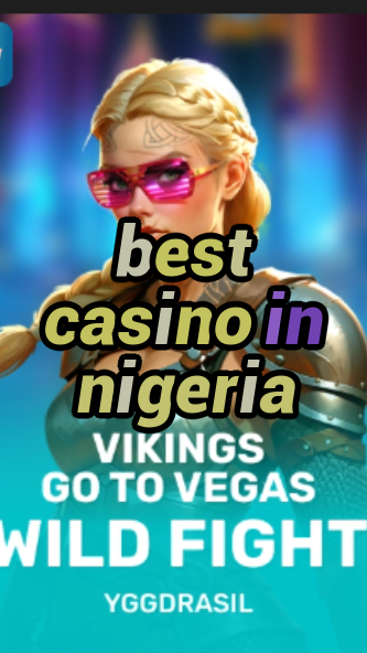 best casino in nigeria-fqqjrm9vrme7zzjgfjql.com